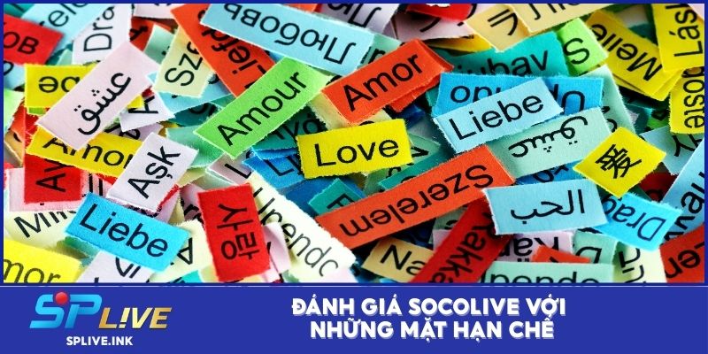Đánh giá Socolive với những mặt hạn chế