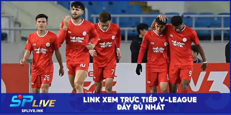 Link xem trực tiếp V-League đầy đủ nhất