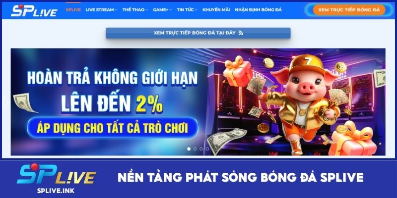 Nền tảng phát sóng bóng đá SPLIVE